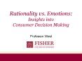Rationality vs. Emotions: Insights into Consumer Decision Making PowerPoint PPT Presentation