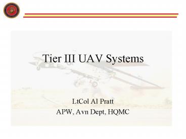 Tier III UAV Systems