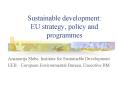 Sustainable development: EU strategy, policy and programmes PowerPoint PPT Presentation