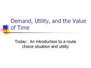 Demand, Utility, and the Value of Time