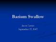 Barium Swallow PowerPoint PPT Presentation