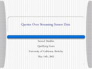 Queries%20Over%20Streaming%20Sensor%20Data