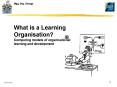 What is a Learning Organisation Comparing models of organisational learning and development PowerPoint PPT Presentation