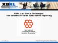 XBRL and Stock Exchanges: The benefits of IFRS webbased reporting PowerPoint PPT Presentation