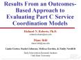 Results From an OutcomesBased Approach to Evaluating Part C Service Coordination Models PowerPoint PPT Presentation