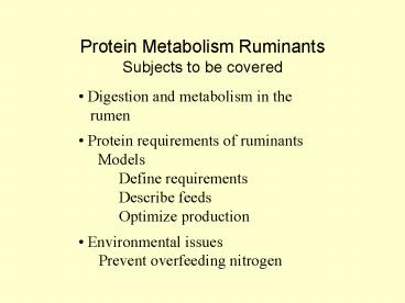 Protein Metabolism Ruminants Subjects to be covered