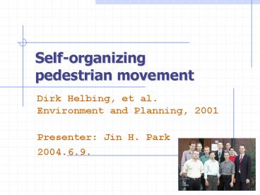 Self-organizing pedestrian movement