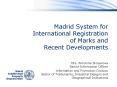 Madrid System for International Registration of Marks and Recent Developments PowerPoint PPT Presentation