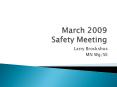 March 2009 Safety Meeting PowerPoint PPT Presentation