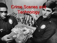 Crime Scenes and Technology