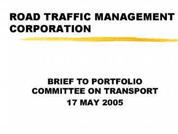 ROAD TRAFFIC MANAGEMENT CORPORATION