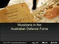 Musicians in the Australian Defence Force PowerPoint PPT Presentation
