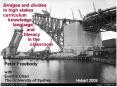 Bridges and divides in high stakes curriculum knowledge, language, and literacy in the classroom PowerPoint PPT Presentation