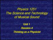 Physics 1251 The Science and Technology of Musical Sound