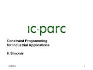 Constraint Programming for Industrial Applications H.Simonis