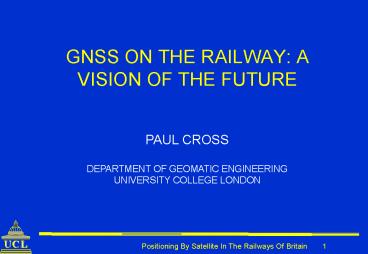 GNSS ON THE RAILWAY: A VISION OF THE FUTURE