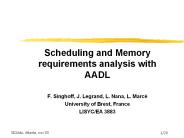 Scheduling and Memory requirements analysis with AADL
