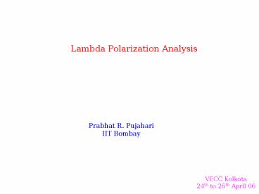 Lambda Polarization Analysis
