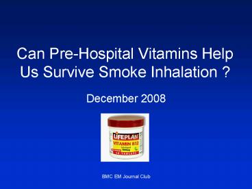 Can PreHospital Vitamins Help Us Survive Smoke Inhalation