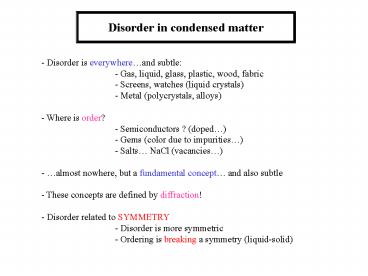 Disorder in condensed matter