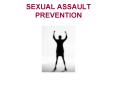 SEXUAL ASSAULT PREVENTION PowerPoint PPT Presentation