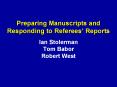 Preparing Manuscripts and Responding to Referees PowerPoint PPT Presentation