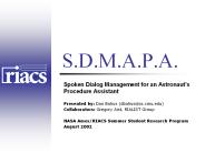 Spoken Dialog Management for an Astronaut