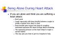 Being Alone During Heart Attack PowerPoint PPT Presentation