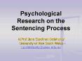 Psychological Research on the Sentencing Process PowerPoint PPT Presentation