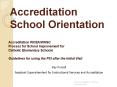 Accreditation School Orientation PowerPoint PPT Presentation