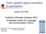 From speech signal acoustics to perception