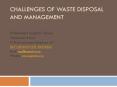 Challenges of Waste Disposal and Management PowerPoint PPT Presentation