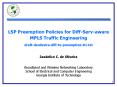 LSP Preemption Policies for Diff-Serv-aware MPLS Traffic Engineering  draft-deoliveira-diff-te-preemption-01.txt PowerPoint PPT Presentation