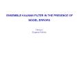 COMPARISON%20OF%20ENSEMBLE-BASED%20AND%20VARIATIONAL-BASED%20DATA%20ASSIMILATION%20SCHEMES%20IN%20A%20QUASI-GEOSTROPHIC%20MODEL PowerPoint PPT Presentation