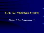 SWE 423: Multimedia Systems