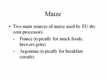 Maize