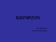 BADMINTON PowerPoint PPT Presentation