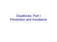 Deadlocks: Part I Prevention and Avoidance PowerPoint PPT Presentation