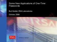 Some New Applications of OneTime Passwords