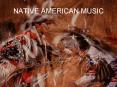 NATIVE AMERICAN MUSIC PowerPoint PPT Presentation