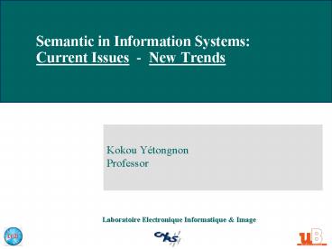 Semantic in Information Systems: Current Issues New Trends