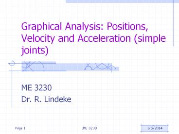 Graphical Analysis: Positions, Velocity and Acceleration simple joints