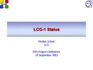 LCG-1 Status