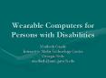 Wearable Computers for Persons with Disabilities PowerPoint PPT Presentation