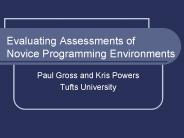 Evaluating Assessments of Novice Programming Environments