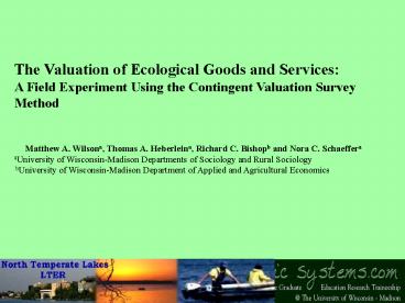 The Valuation of Ecological Goods and Services: