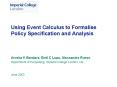 Using Event Calculus to Formalise Policy Specification and Analysis PowerPoint PPT Presentation