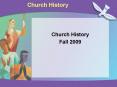 Church History PowerPoint PPT Presentation