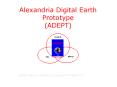 Alexandria Digital Earth Prototype ADEPT PowerPoint PPT Presentation