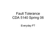 Fault Tolerance CDA 5140 Spring 06